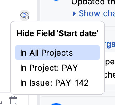 Hide Field popup with the All Projects, Project and Issue scopes